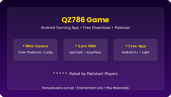 QZ786 Game earning methods Pakistan
