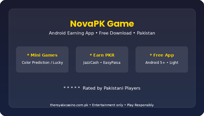 NovaPK Game Download APK Free Latest Version for Android Pakistan V1.0 3 NovaPK Game earning methods Pakistan